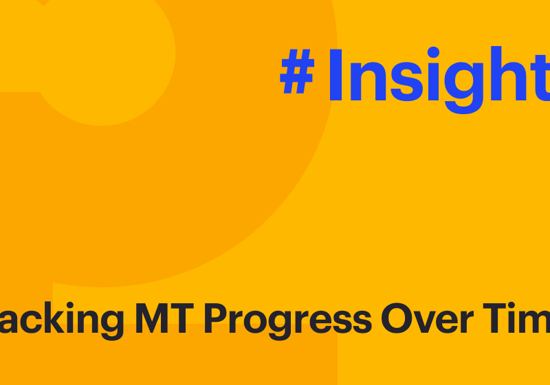 Tracking MT Progress Over Time