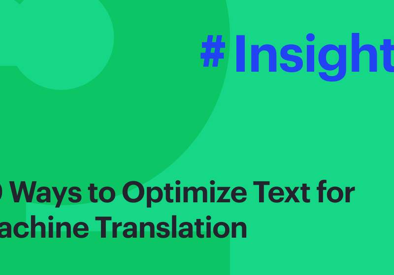 10 Ways to Optimize Text for Machine Translation