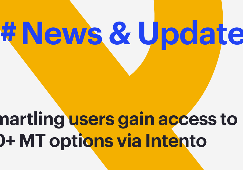Smartling users gain access to 30+ MT options via Intento
