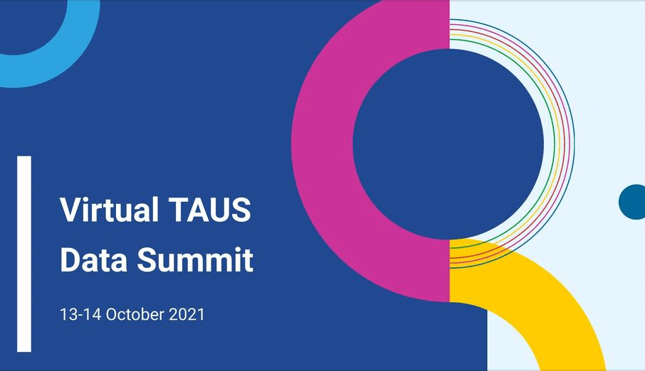 Virtual TAUS Data Summit event announcement - September 2021 digest