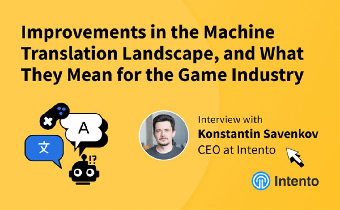 Improvements in the machine translation landscape and what they mean for the gaming industry