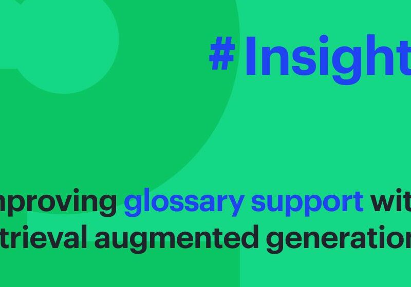 Improving glossary support with retrieval augmented generation